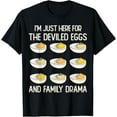 thumbnail image 1 of I'm Just Here For The Deviled Eggs & Family Drama T-Shirt, 1 of 4