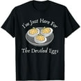 thumbnail image 1 of I'm Just Here For The Deviled Eggs T-Shirt, 1 of 4