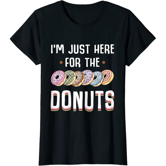 I'm Just Here For The Donuts Tshirt Cute Donut Lover Gifts T-Shirt