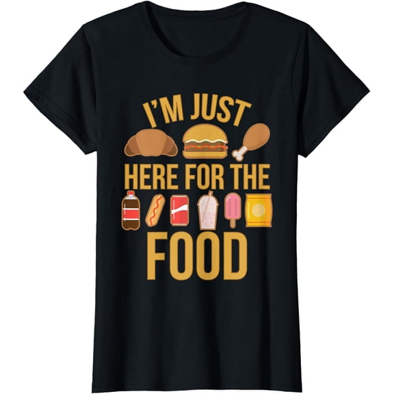 I'm Just Here For The Food Vintage Great For Food Lover Gift T-Shirt