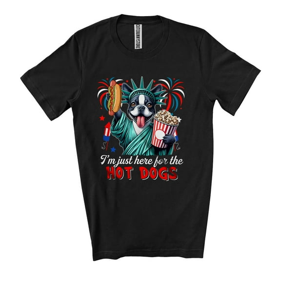 I'm Just Here For The Hot Dogs; Joyful 4th Of July Boston Terrier Liberty; Patriotic Family Unisex T-Shirt