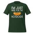 thumbnail image 1 of I'm Just Here For The Hot Dogs Shirt Funny Hot Dog Lover Shirt Hot Dog Apparel Foodie Shirt Hotdogs Funny Hotdog T-Shirt (Forest, S), 1 of 1
