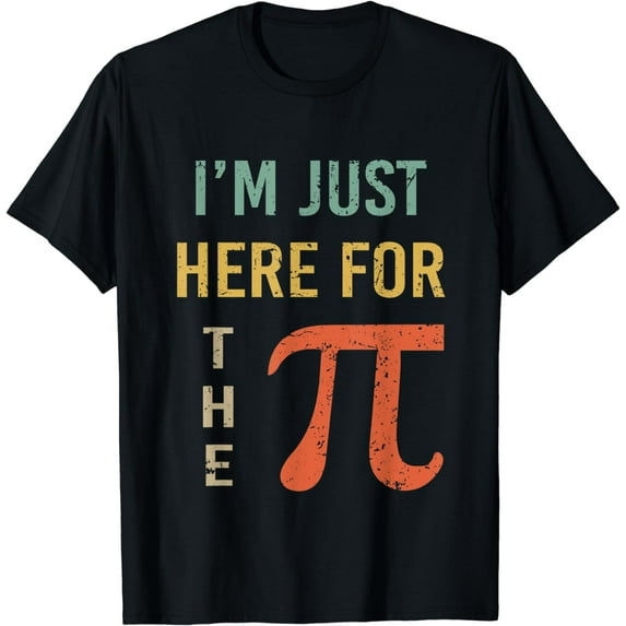 I'm Just Here For The Pi Vintage Funny Pi Day Math Teacher T-Shirt