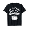 thumbnail image 1 of I'm Just Here For The Snacks Funny Fantasy Football League T-Shirt, 1 of 5