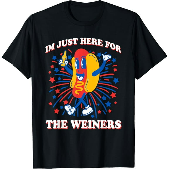 I’m Just Here For The Weiners 4th Of July T-Shirt Tops Tee