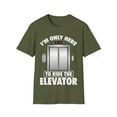 thumbnail image 1 of I'm Just Here To Ride The Elevator Funny Only Cool Novelty Unisex T-Shirt, 1 of 4