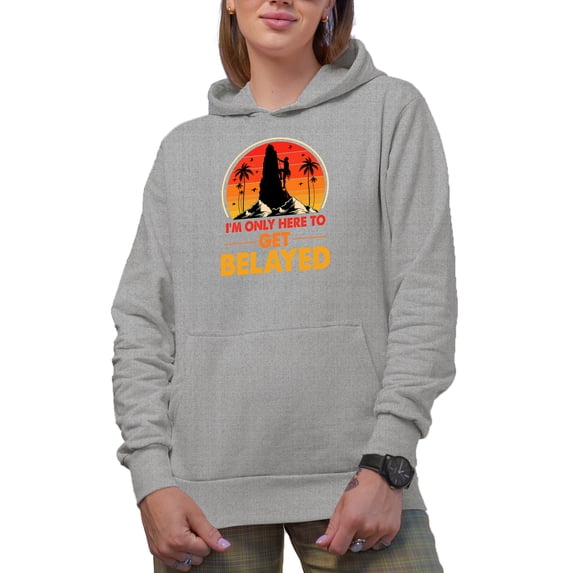I'm Just Here to Get Belayed, Funny Rock Climber or Climbing Pun Quote, Heather Grey Hooded Sweatshirt or Hoodie, XL