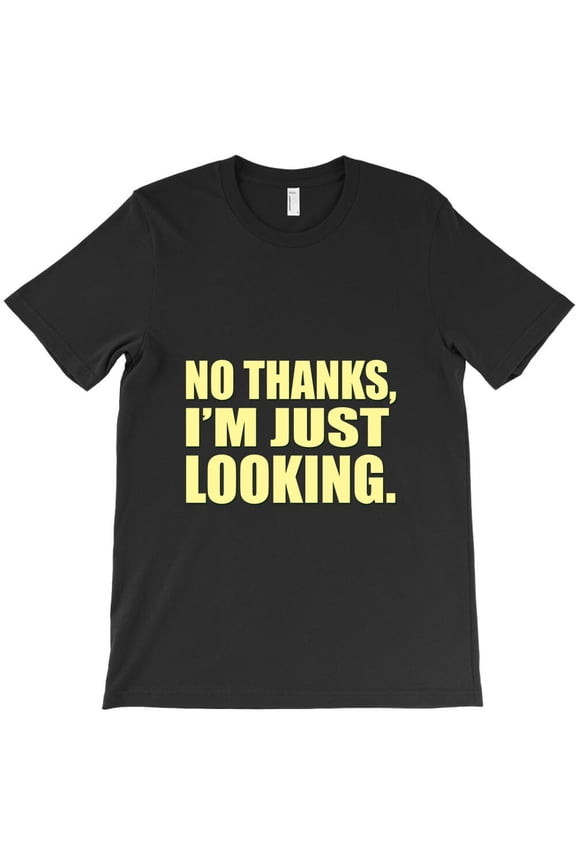 I'm Just Looking Shopping, Funny Retail Humor Graphic Design G8929 Unisex T-Shirt, Up to Size 5XL