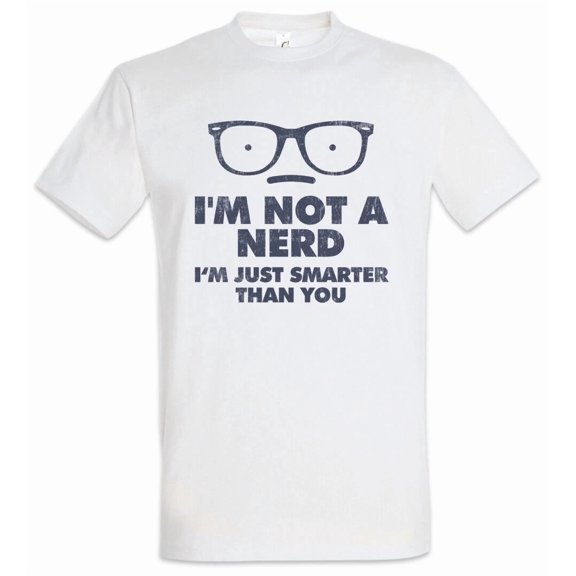 I'm Just Smarter Than You T-Shirt Fun Geek Not A Nerd Smart Glasses Scientist