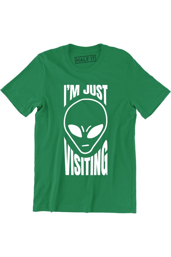 I'm Just Visiting Funny Alien UFO Spaceship Antisocial Party Gift T-Shirt