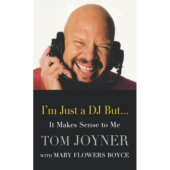 I'm Just a DJ But...It Makes Sense to Me, (Hardcover)