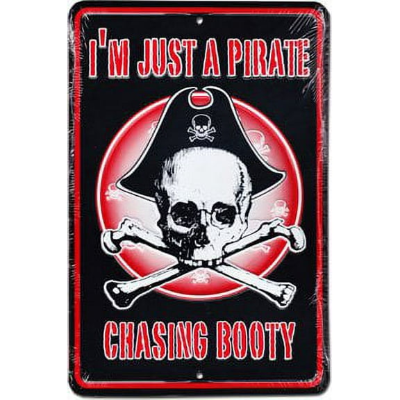 I'm Just a Pirate Metal Parking Sign