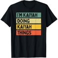 thumbnail image 1 of I'm Kaiyah Doing Kaiyah Things Funny Personalized Quote T-Shirt, 1 of 3