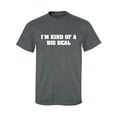thumbnail image 1 of I'm Kind of a Big . . . Adult Short Sleeve T-shirt, 1 of 4