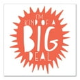 thumbnail image 1 of I'm Kind of a Big Deal Orange Design 12x12 Canvas Wall Art, 1 of 1