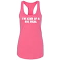 thumbnail image 1 of I'm Kind of a Big . . . Racerback Tank, 1 of 2