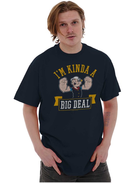 I'm Kinda Kind of a Big Deal Popeye Men's Graphic T Shirt Tees Brisco Brands S