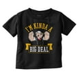 thumbnail image 1 of I'm Kinda Kind of a Big Deal Popeye Toddler Boy Girl T Shirt Infant Toddler Brisco Brands 12M, 1 of 6