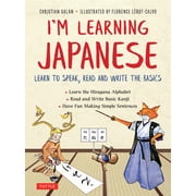 Im Learning Japanese! Learn to Speak, Read and Write the Basics, Paperback