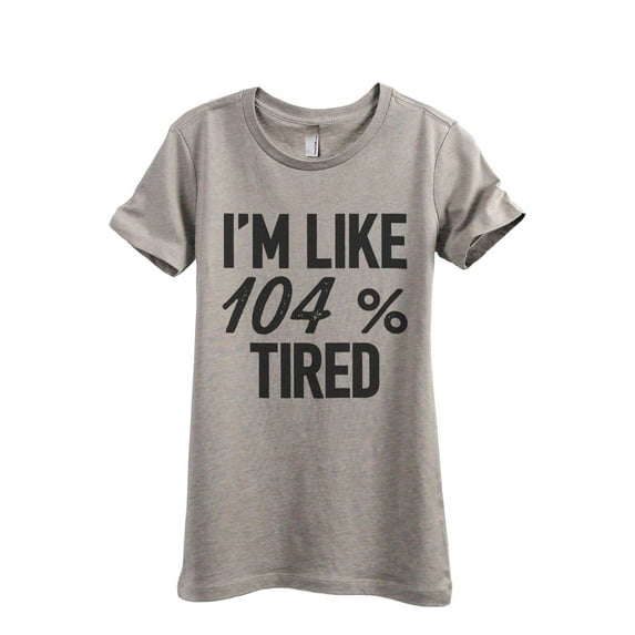 I'm Like Percent Tired Women's Fashion Relaxed T-Shirt Tee Heather Tan 2X-Large