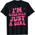 thumbnail image 1 of I'm Literally Just A Girl Apparel T-Shirt, 1 of 4