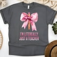 thumbnail image 1 of I’m Literally Just a Teacher Pink Ribbon Back to School Top, Dark Heather, Size 2XL, 1 of 6