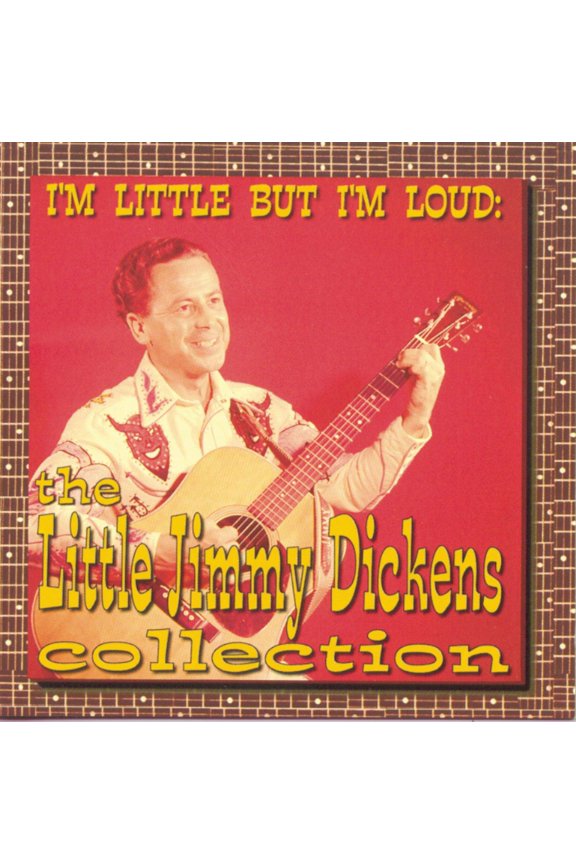 Pre-Owned I'm Little But I'm Loud: The Little Jimmy Dickens Collection (CD 0793018210720) by Little Jimmy Dickens