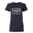 thumbnail image 1 of I'm Looking Forward To Regretting This Sarcastic Novelty Gift Idea Adult Humor Funny Women's Casual Tees, 1 of 3