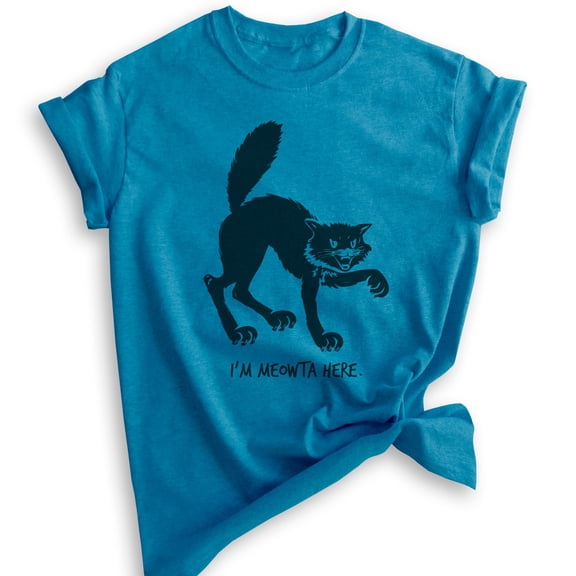 I'm Meowta Here Cat Shirt, Unisex Women's Men's Shirt, Halloween Shirt, Black Cat Shirt, Cat Shirt, Heather Blue, Large