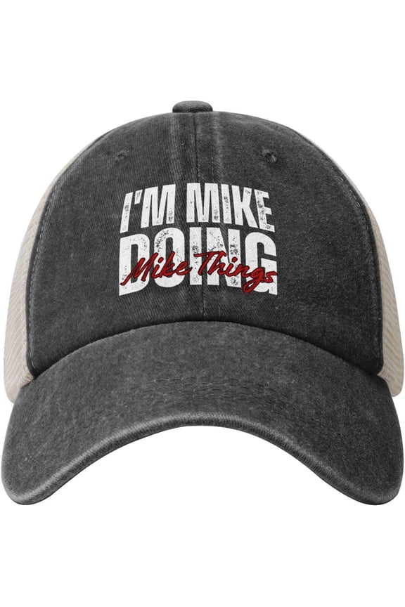 I'm Mike Doing Mike Things Funny Father's Day Dad Hat Denim Hat Mesh Cap
