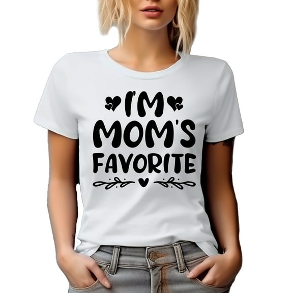 I'm Mom's Favorite - Daughter or Son Quote, White T-Shirt, Large