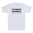 thumbnail image 1 of I'm Mom's Favorite She Told Me Funny Son Daughter Saying Unisex T-Shirt, 1 of 2