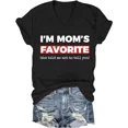 thumbnail image 1 of I’m Mom’s Favorite Shirt Family Funny She Told Me Not To Tell Unisex T-Shirt up to size 5XL, 1 of 2