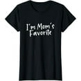 thumbnail image 1 of I'm Moms Favorite Funny Novelty Short Sleeve Black T-Shirt Unisex, 1 of 5