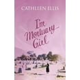 thumbnail image 1 of I'm Mortuary Girl, (Paperback), 1 of 1