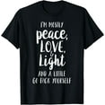 thumbnail image 1 of I'm Mostly Peace Love and Light, 1 of 3