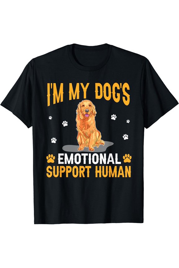 I'm My Dog's Emotional Support Human Golden Retriever Dog Lo T-Shirt, Unisex T-Shirt