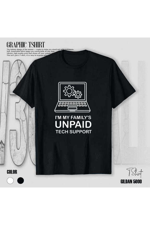 I'm My Family's Unpaid Tech Support Funny Laptop Gears T-shirt, for men & women, S-5XL