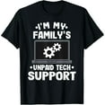thumbnail image 1 of I'm My Family's Unpaid Tech Support Funny Shirts Computer Engineer Men鈥榮 T-Shirt, 1 of 6