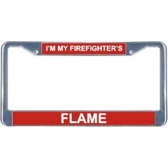 I'm My Firefighter's Flame License Frame.  Free Screw Caps Included