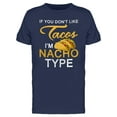 thumbnail image 1 of I'm Nacho Type T-Shirt Men -Image by Shutterstock, Male Large, 1 of 2