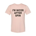 thumbnail image 1 of "I'm Nicer After Spin, Spin Shirt, Spin, Spin Class, Unisex Fit, Sublimation, Spin Apparel, Gift For Her, Spinning Shirt, Spinning, Peach, MEDIUM", 1 of 1