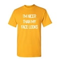thumbnail image 1 of I'm Nicer Than My Face Looks Sarcastic Funny Saying Graphic T Shirt Adult Humor Fit Well Tee Christmas Apparel Gift Birthday Anniversary Offensive Novelty Premium Tshirt, 1 of 5