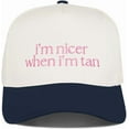 thumbnail image 1 of I’m Nicer When I’m Tan Hat, Funny Summer Trucker Cap for Women, Embroidered Beach Hat, Vacation Vibes Snapback, Sassy Sun-Lover Gift, 1 of 5