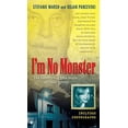 thumbnail image 1 of Pre-Owned I'm No Monster: The Horrifying True Story of Josef Fritzl Paperback, 1 of 1