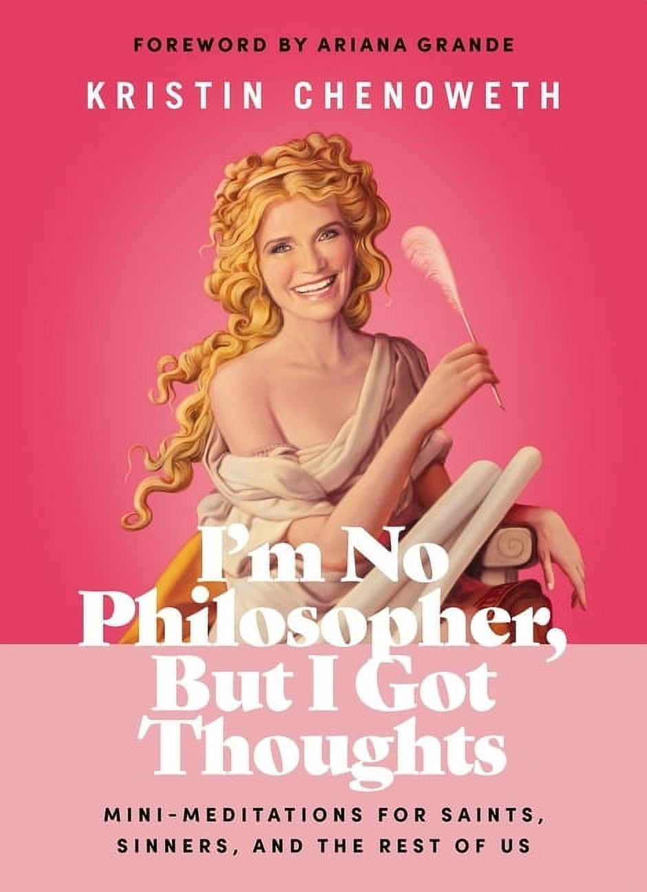 I'm No Philosopher, But I Got Thoughts: Mini-Meditations for Saints,  Sinners, and the Rest of Us (Hardcover) 