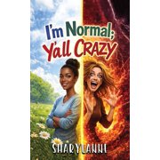 Im Normal; Yall Crazy, Paperback