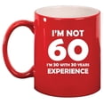 thumbnail image 1 of I'm Not 60 Funny 60th Birthday Gift Ceramic Coffee Mug Tea Cup Gift (11oz Red), 1 of 1