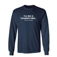 thumbnail image 1 of I'm Not A Complete Idiot Some Parts Are Missing Sarcastic Novelty Gift Idea Adult Humor Funny Men's Long Sleeve Shirts, 1 of 3