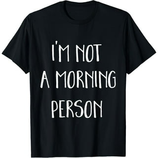I'm Not A Morning Person T Shirt Grunge Style Sleep In I'm Not A Morning Person T Shirt Grunge Style Sleep In